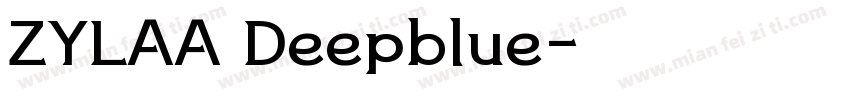 ZYLAA Deepblue字体转换